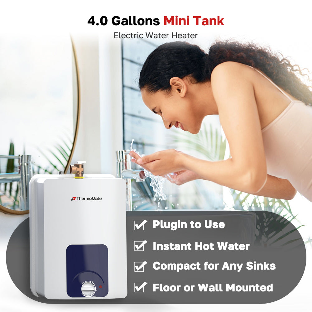 4.0 Gallons Mini Tank
Electric Water Heater