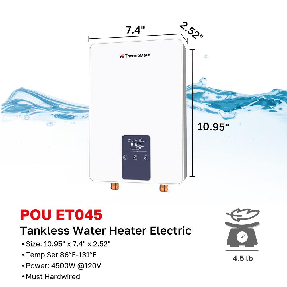 POU ETO45
Tankless Water Heater Electric
